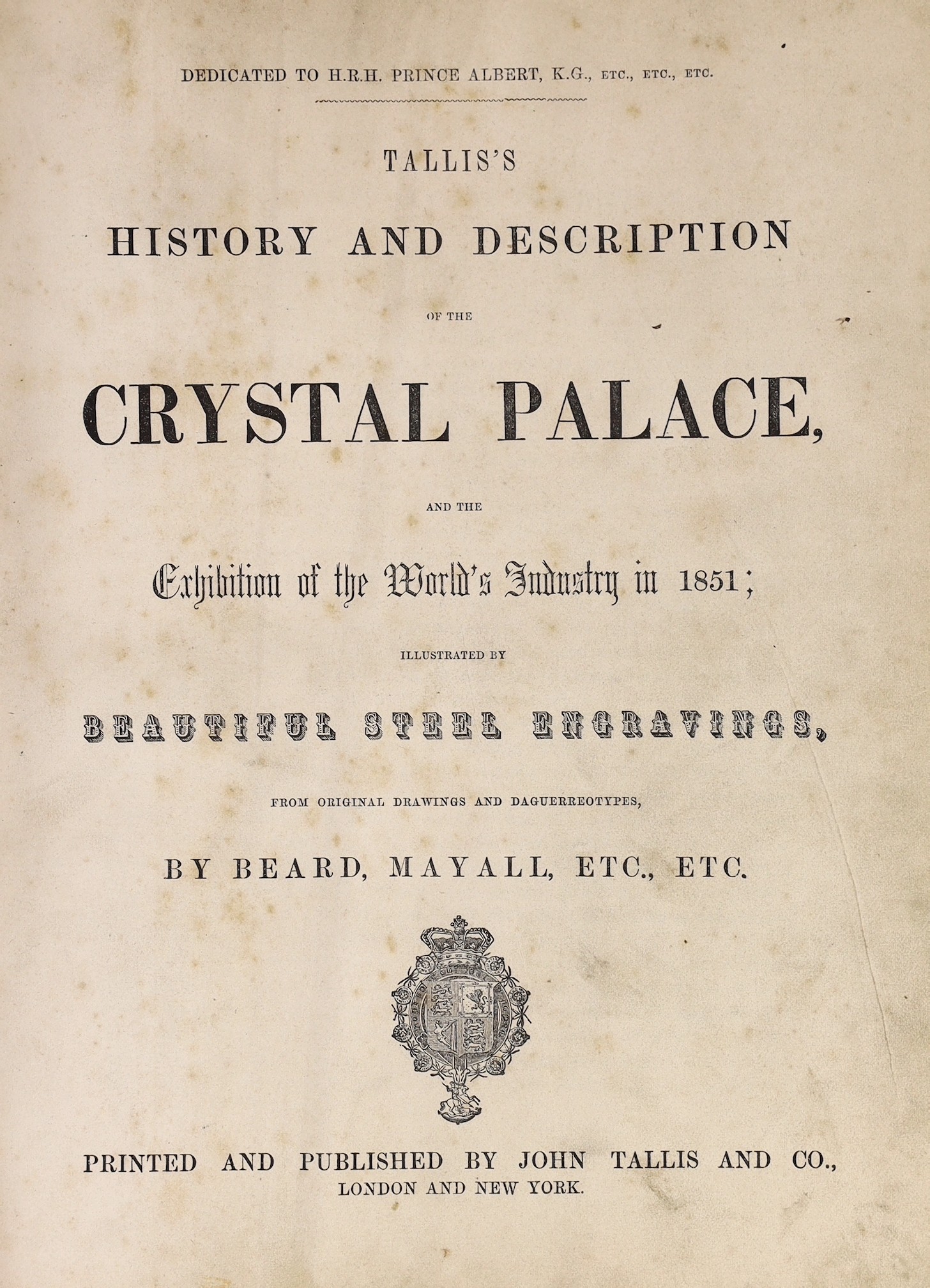 Tallis, John & Co. - History and Description of the Crystal Palace and the Exhibition of the World’s Industry in 1851, vol 1 only (of 3), 4to, diced calf gilt, with folding linen backed frontis - The Arms of all Nations,